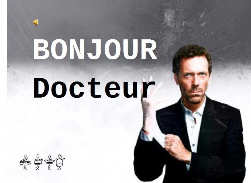 bonjour docteur